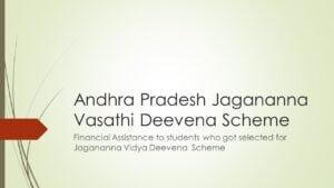 Andhra Pradesh Jagananna Vasathi Deevena Scheme | Government Schemes