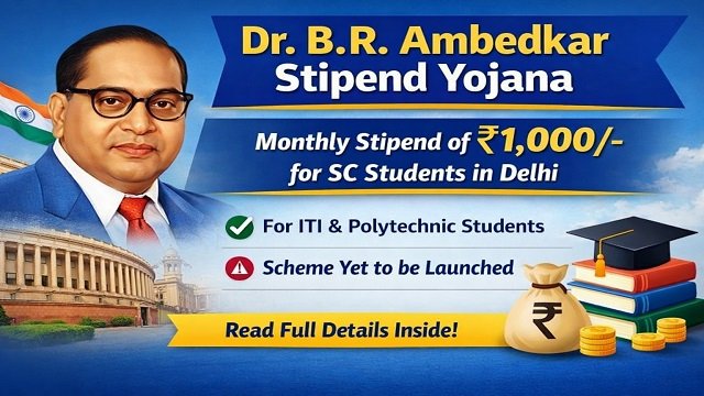 Delhi Dr. B.R. Ambedkar Stipend Yojana