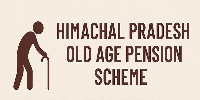 Image of Himachal Pradesh Old Age Pension Scheme
