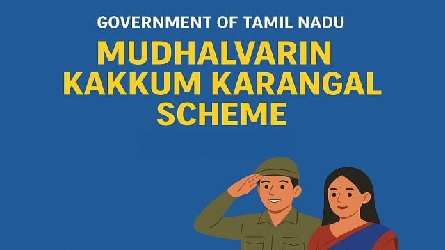 Mudhalvarin Kakkum Karangal Scheme Tamil Nadu