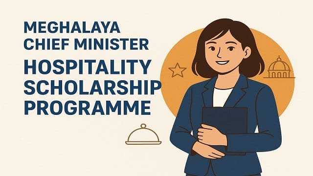 Meghalaya Chief Minister Hospitality Scholarship Programme