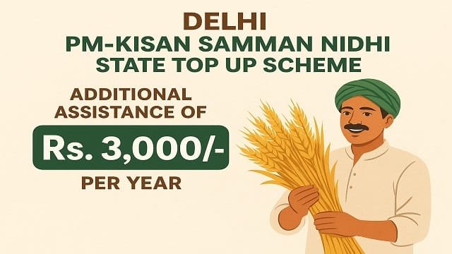 Delhi PM Kisan Samman Nidhi State Top-Up Scheme Information