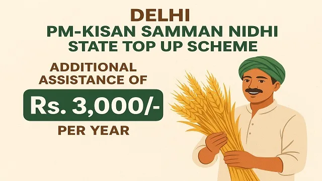 Delhi PM Kisan Samman Nidhi State Top-Up Scheme Information