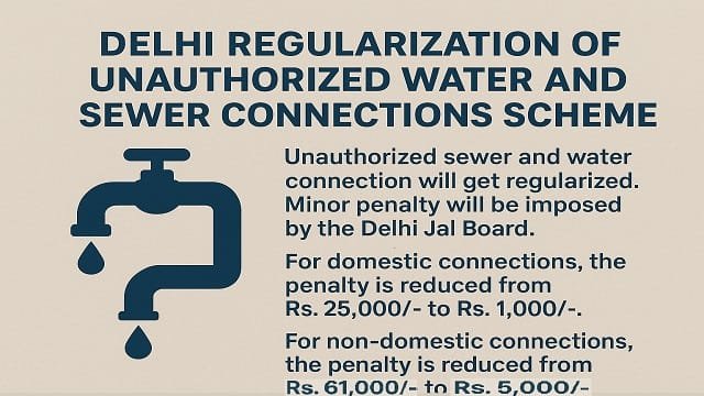 Delhi Regularization of Unauthorized Water and Sewer Connections Scheme 1 Delhi Regularization of Unauthorized Water and Sewer Connections Scheme