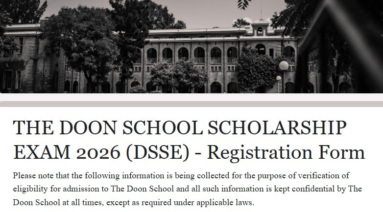 द दून स्कूल छात्रवृत्ति परीक्षा कार्यक्रम का पंजीकरण फॉर्म