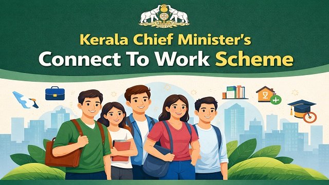 Kerala Chief Minsiter's Connect To Work Scheme