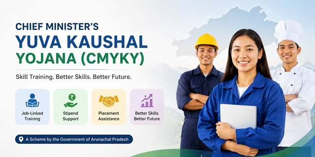 Arunachal Pradesh Chief Ministers Yuva Kaushal Yojana