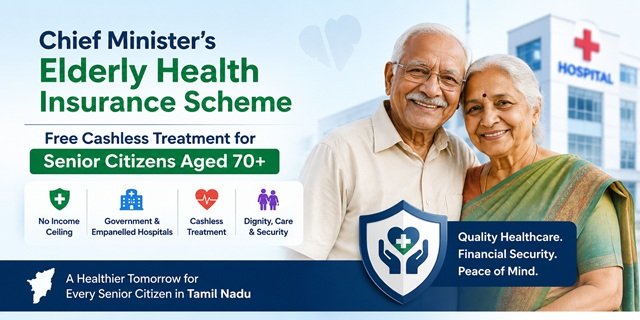 Tamil Nadu Chief Ministers Elderly Health Insurance Scheme