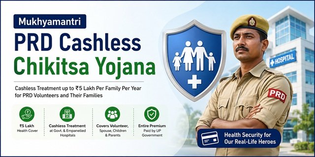 Uttar Pradesh Mukhyamantri PRD Cashless Chikitsa Yojana